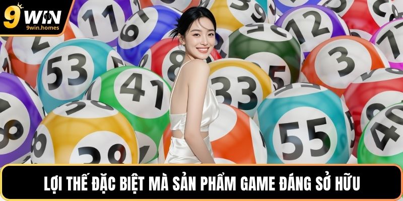 Lợi thế đặc biệt mà sản phẩm game đáng sở hữu
