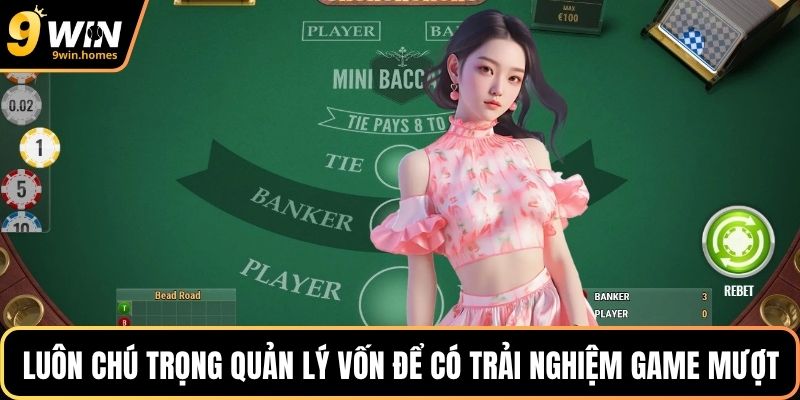 Luôn chú trọng quản lý vốn để có trải nghiệm game mượt